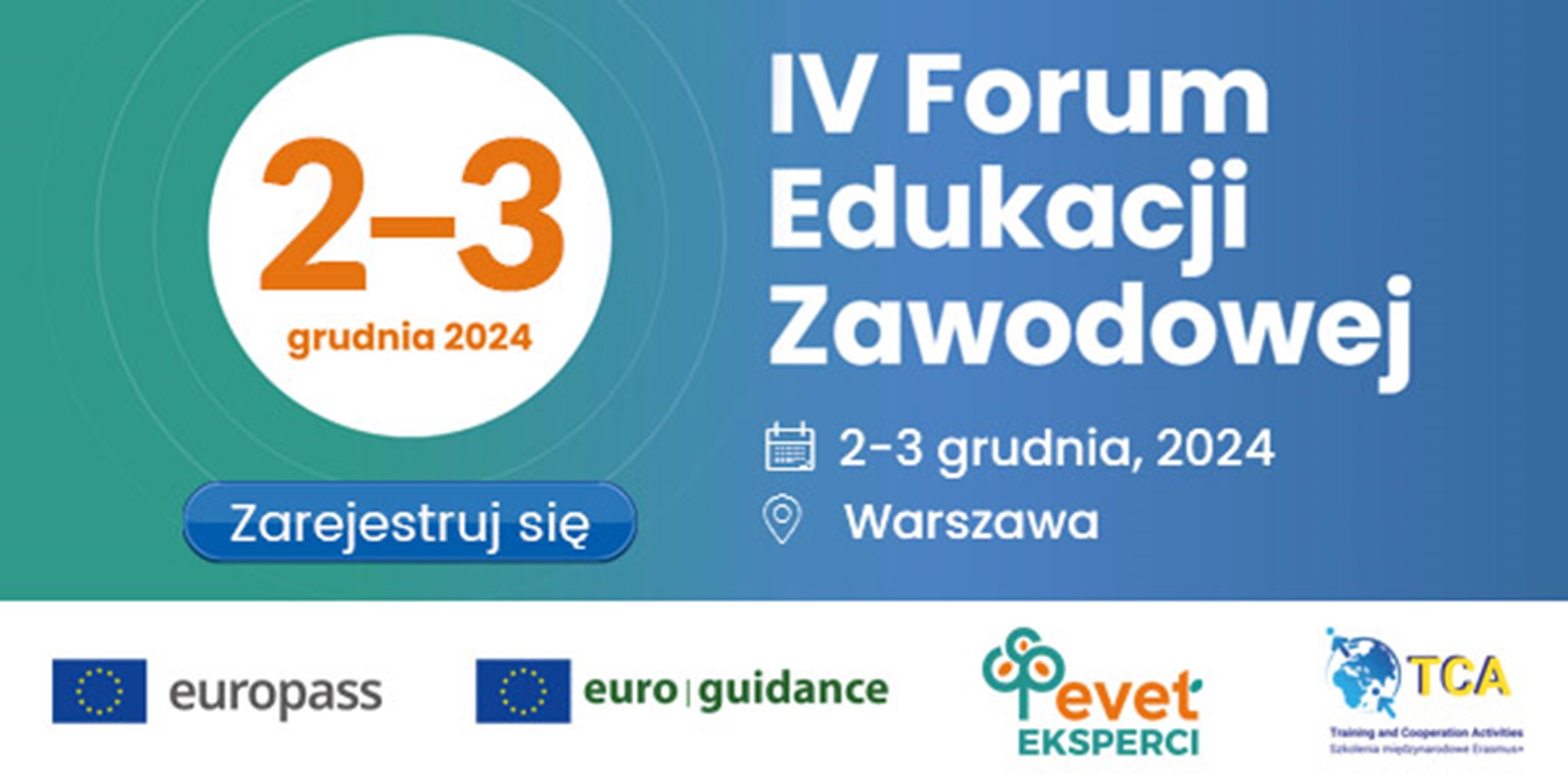 2-3 XII 2024 – IV Forum Edukacji Zawodowej Europass, Euroguidance i EVET