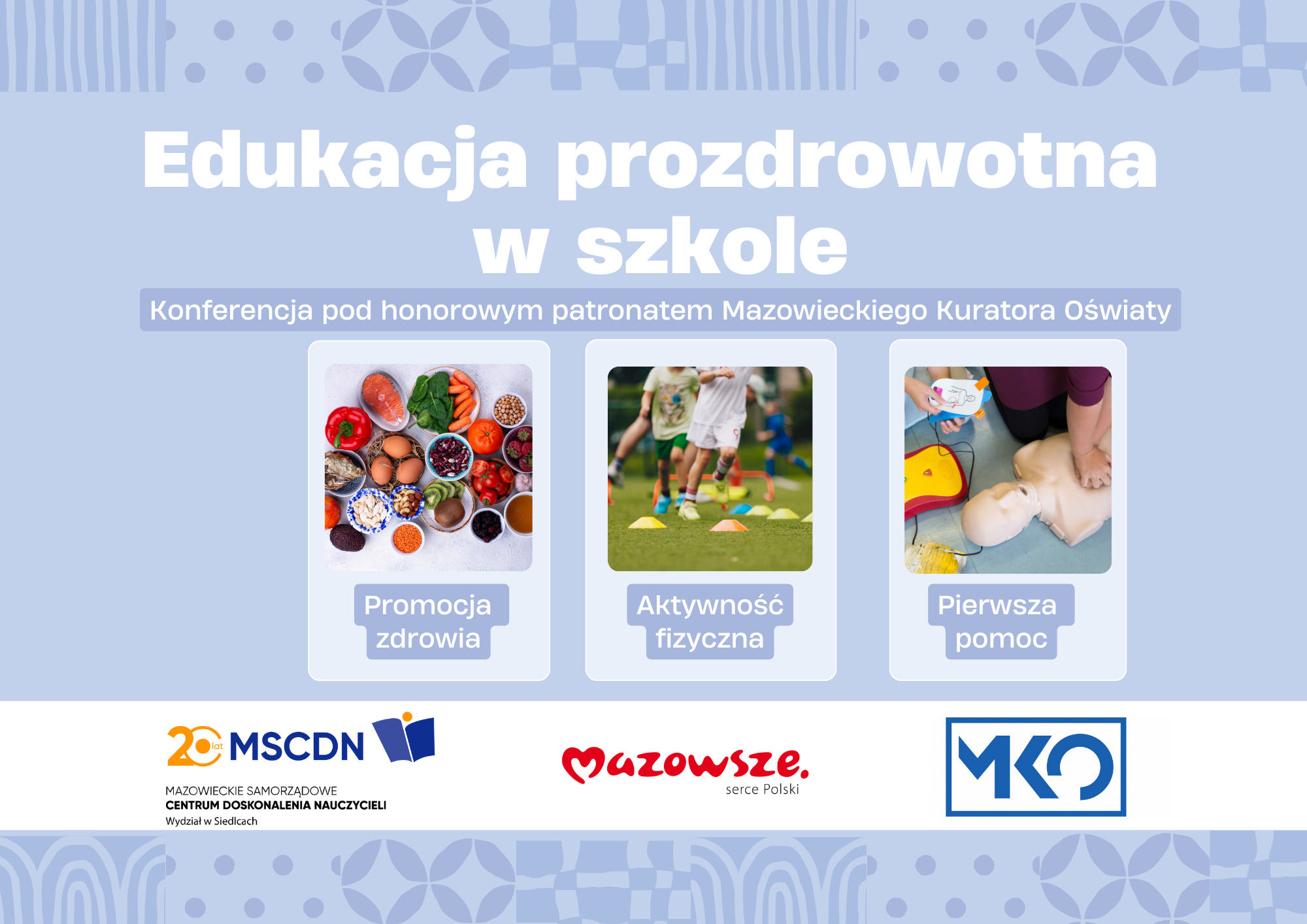 Konferencja „Edukacja prozdrowotna w szkole” już 25.03.2025 r.