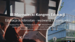 III Mazowiecki Kongres Edukacji „Edukacja a dobrostan – wyzwania i rozwiązania”