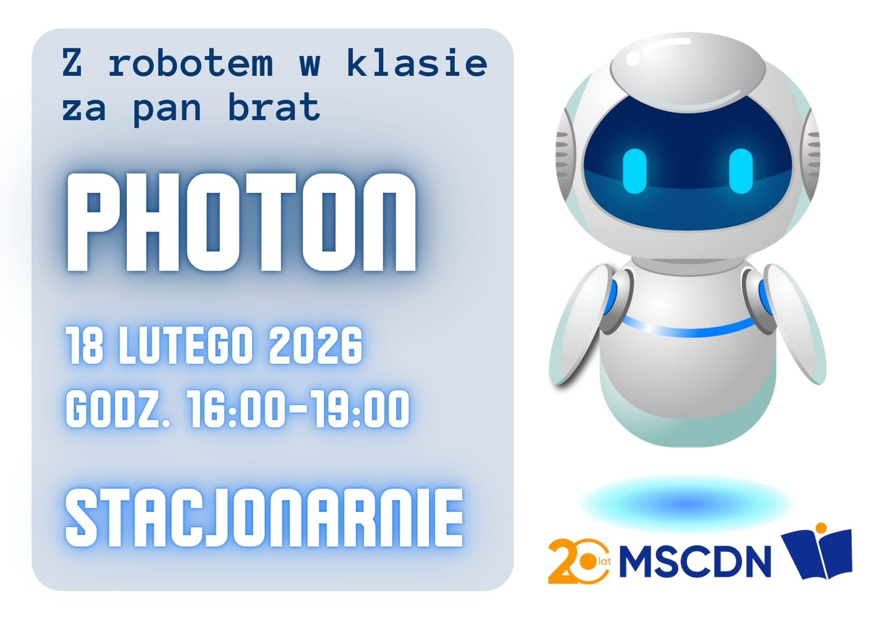 Z robotem w klasie za pan brat- PHOTON