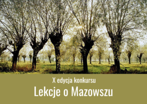 Jubileuszowa edycja konkursu „Lekcje o Mazowszu”