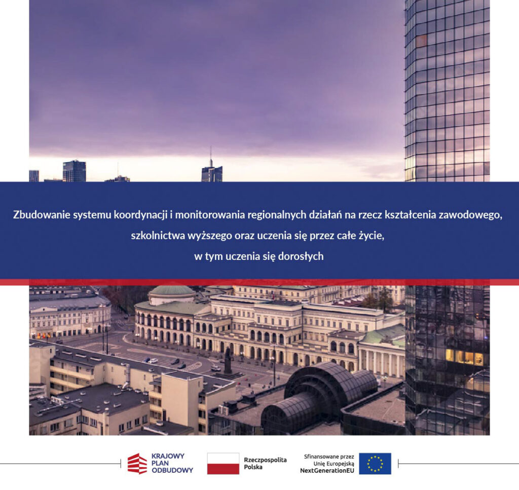 11 VI 2026 – Konferencja podsumowująca projekt „Zbudowanie systemu koordynacji i monitorowania regionalnych działań na rzecz kształcenia zawodowego (…)”
