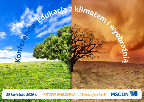 28 IV 2026 – Konferencja „Edukacja z klimatem i wyobraźnią – edycja III”